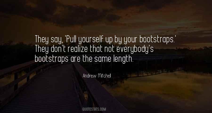 Pull Yourself Quotes #464431