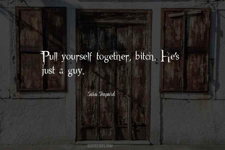 Pull Yourself Quotes #500281