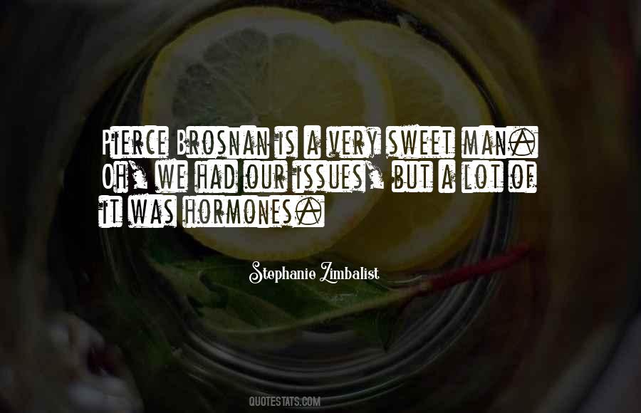 Quotes About Hormones #1491333