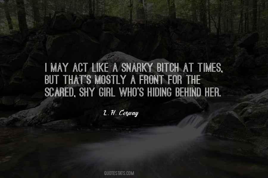 Quotes About Snarky #476429