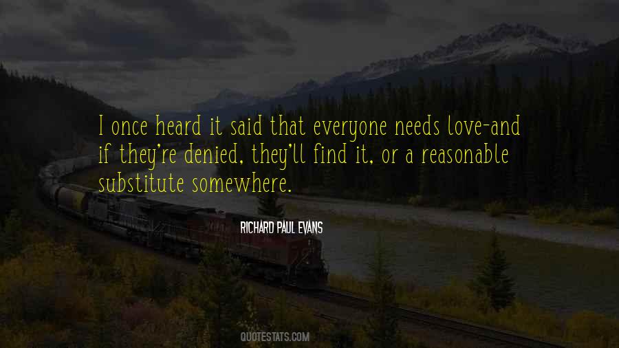 Quotes About Everyone Needs Love #1833400