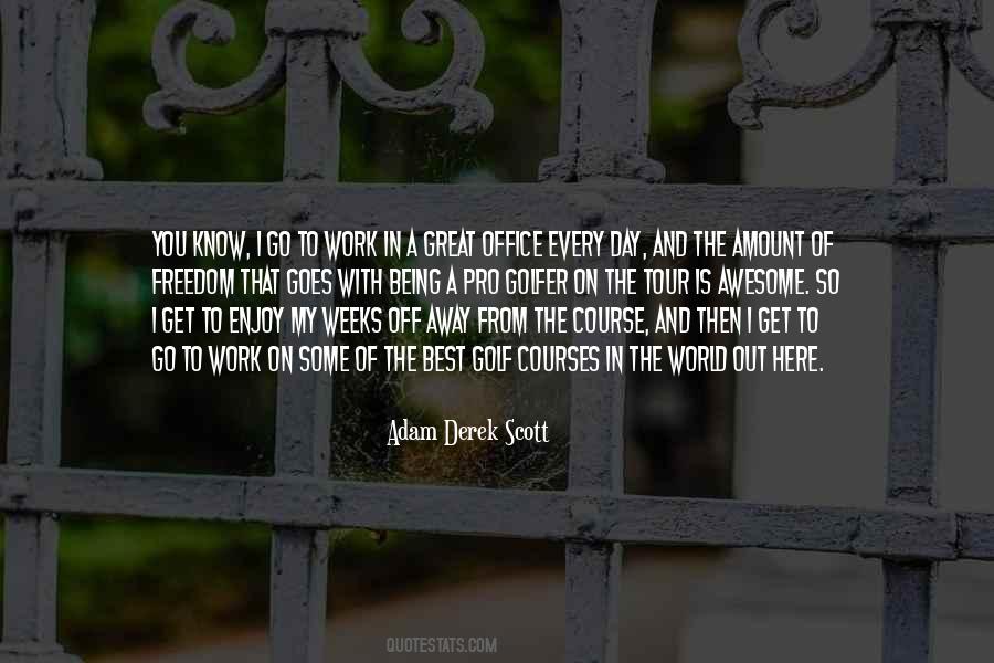 Quotes About A Day Off Work #1198519