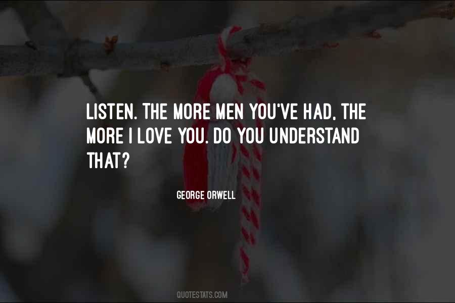 Quotes About Orwell Love #1745769