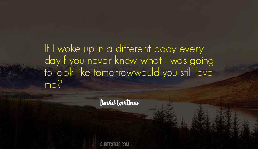 Quotes About If Tomorrow Never Comes #112766
