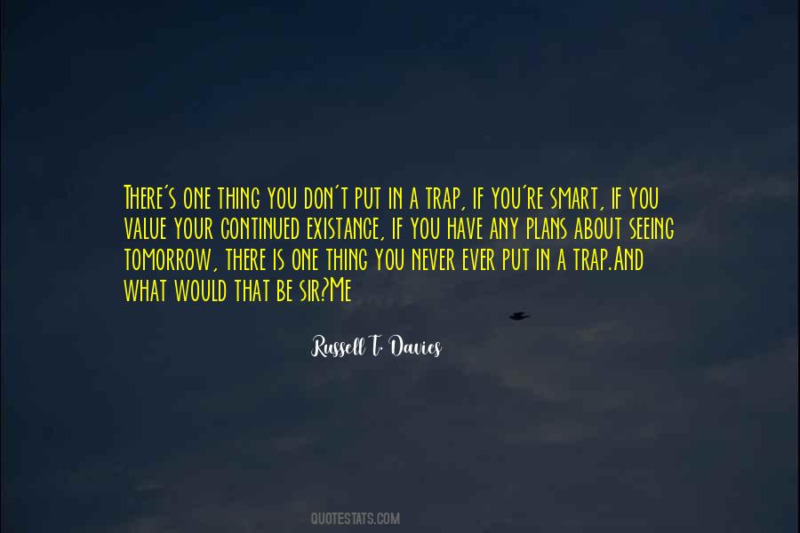Quotes About If Tomorrow Never Comes #138950
