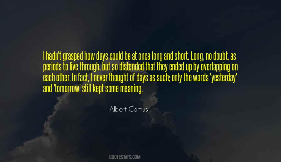 Quotes About If Tomorrow Never Comes #15078