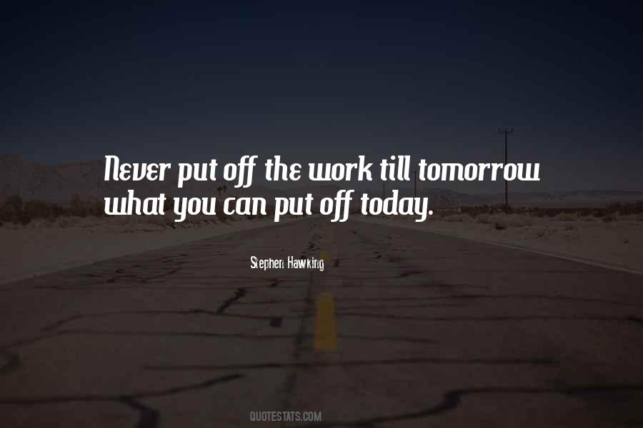 Quotes About If Tomorrow Never Comes #36769