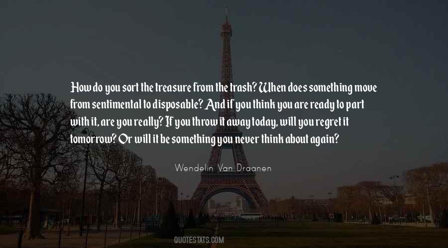Quotes About If Tomorrow Never Comes #71619