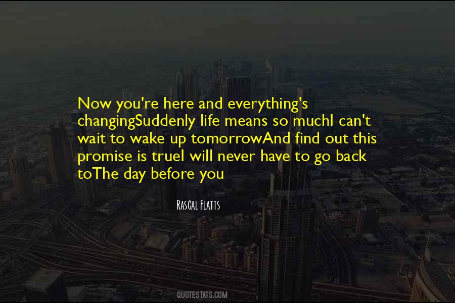 Quotes About If Tomorrow Never Comes #75644