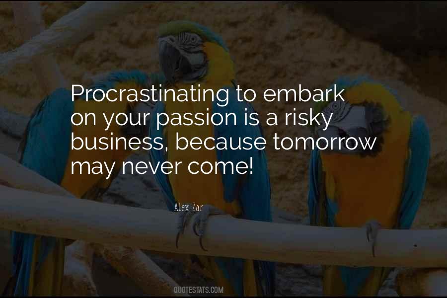 Quotes About If Tomorrow Never Comes #80999