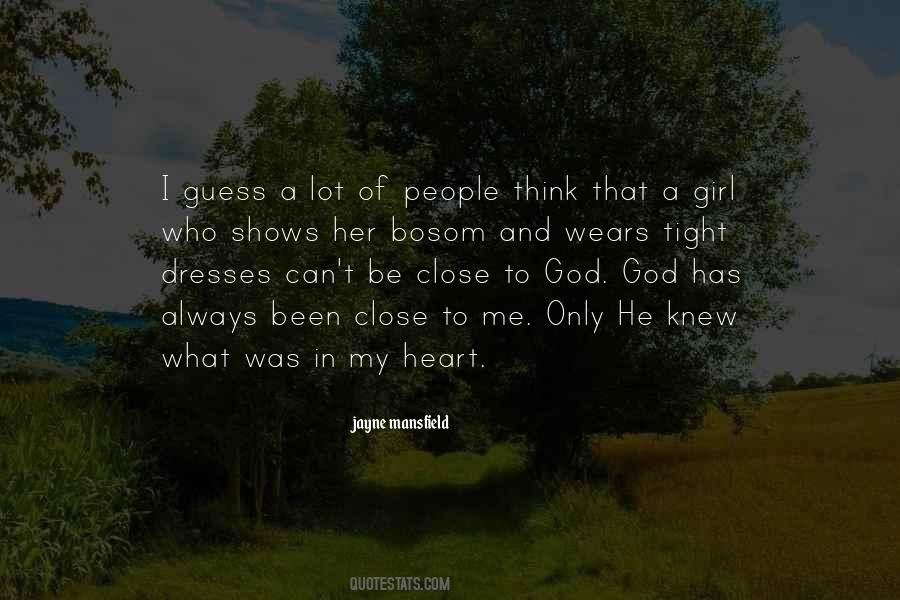 Close In Heart Quotes #1032988