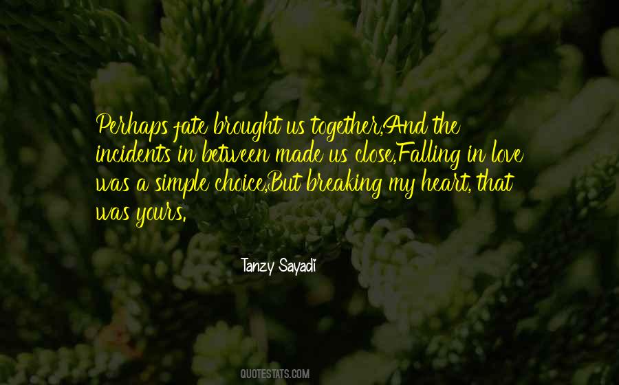 Close In Heart Quotes #1245473