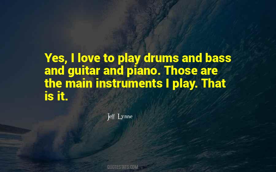 Quotes About Drums And Bass #1184740