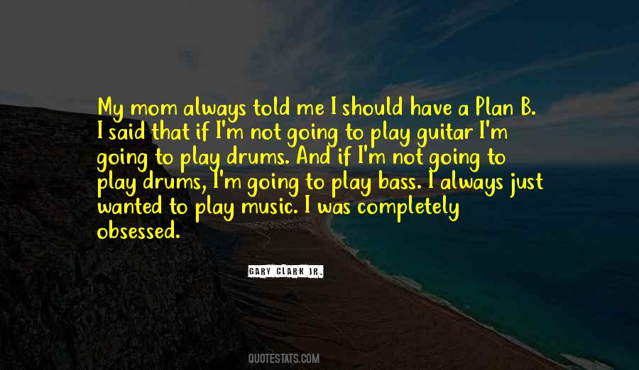 Quotes About Drums And Bass #1646880