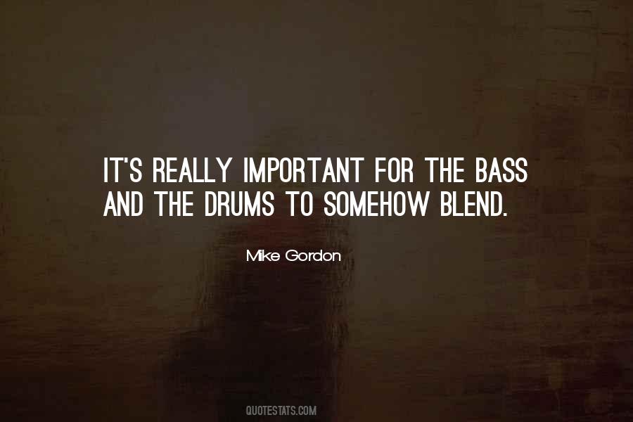 Quotes About Drums And Bass #168043