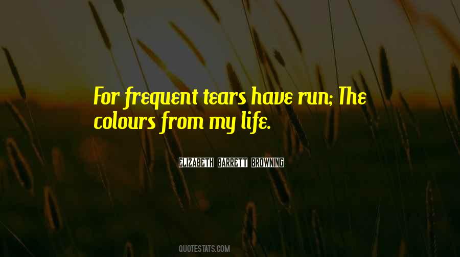 Quotes About Running Out Of Tears #403689