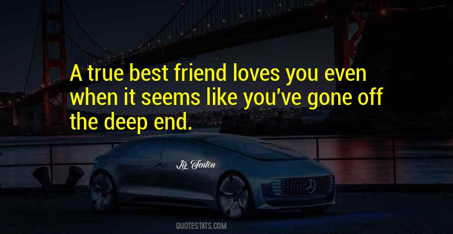 Quotes About Deep Friendship #260202