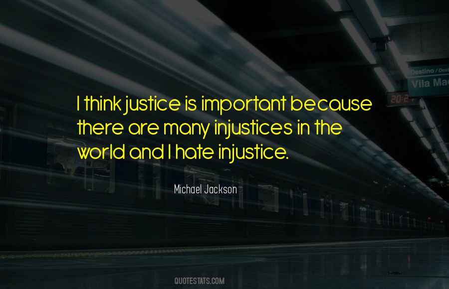 Quotes About Justice And Injustice #1600678
