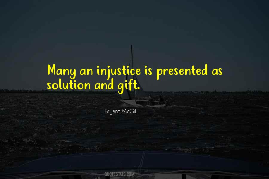 Quotes About Justice And Injustice #1617916