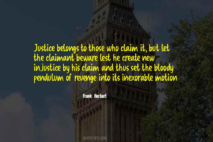 Quotes About Justice And Injustice #1695568