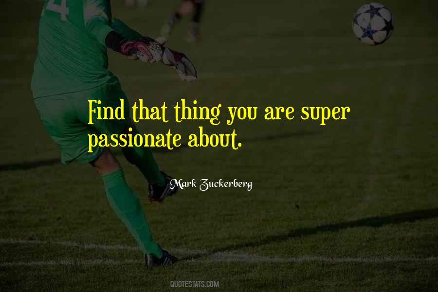 Quotes About Passionate #1630267