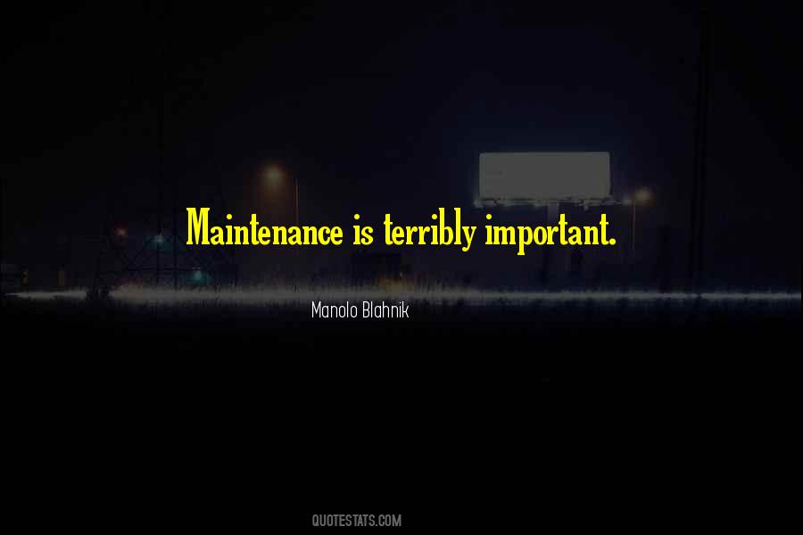 Quotes About Maintenance #1123764