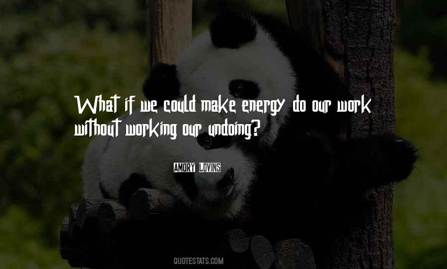 Quotes About Undoing #935057