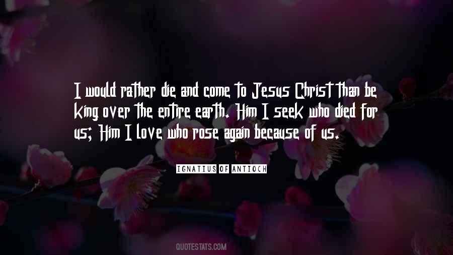 Jesus Would Love Quotes #227445