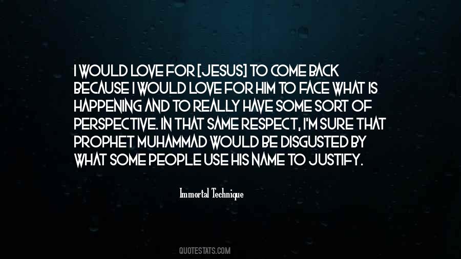 Jesus Would Love Quotes #233307