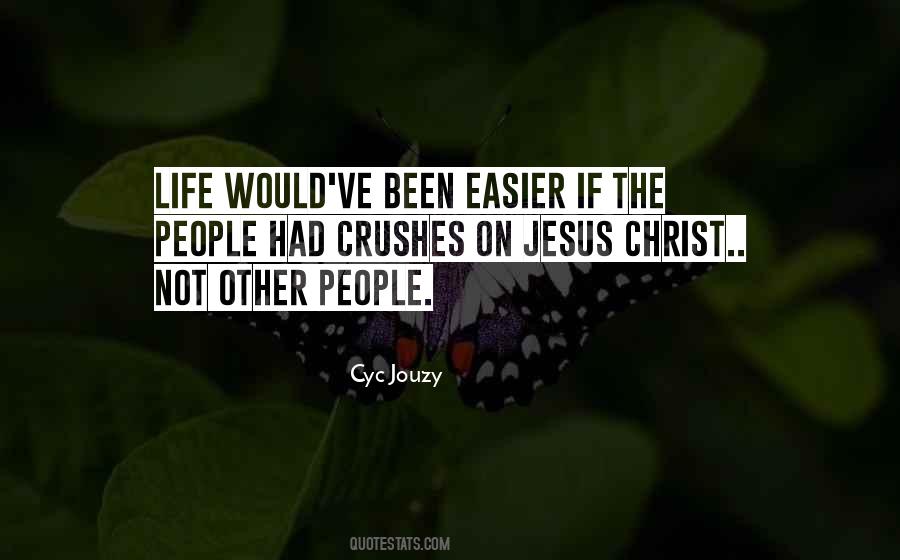 Jesus Would Love Quotes #70911