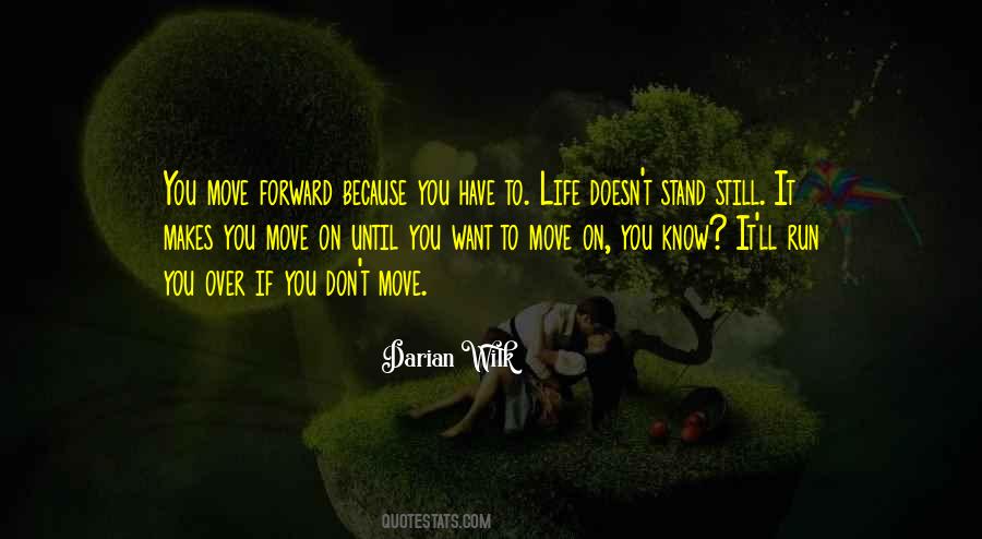Quotes About Life Move Forward #441767