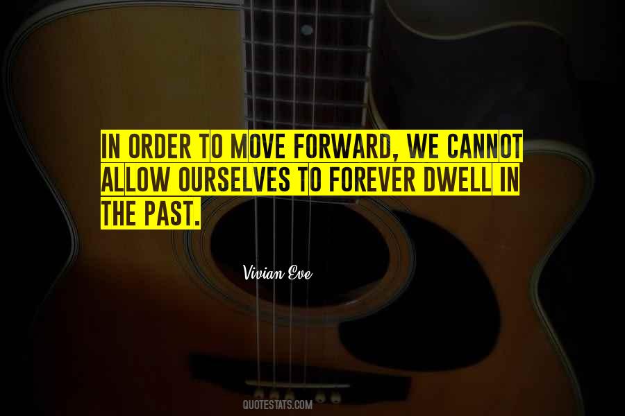 Quotes About Life Move Forward #936167