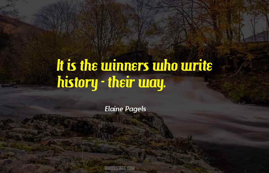 Winners Write History Quotes #1684388
