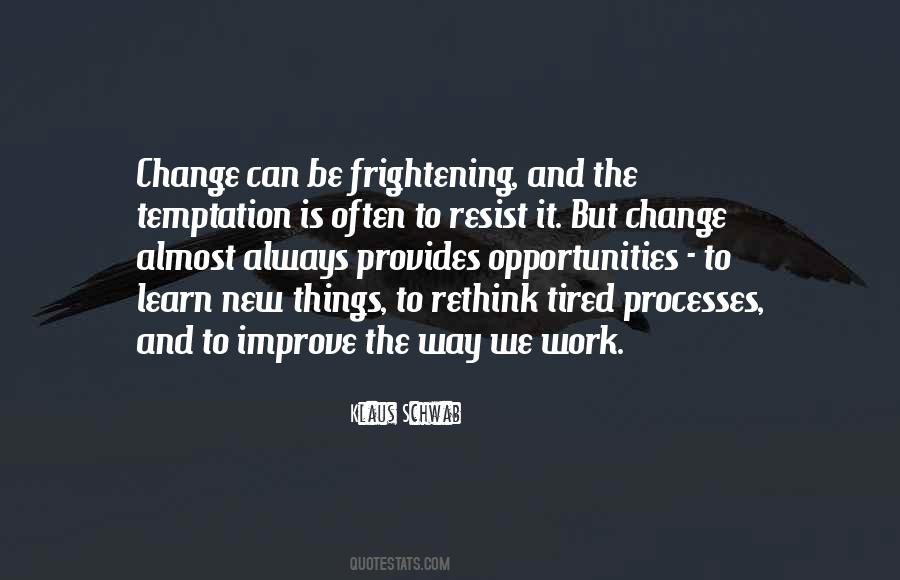 Quotes About Change And New Opportunities #17314