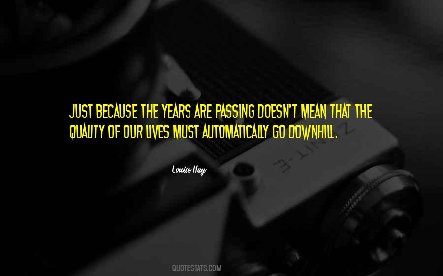 Quotes About The Years Passing #412526