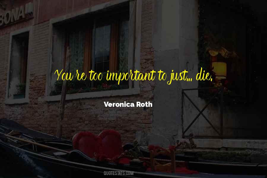 Insurgent Veronica Roth Quotes #256486