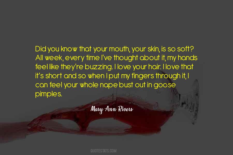 Quotes About Soft Hands #1537770