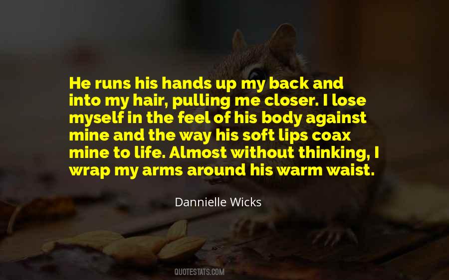 Quotes About Soft Hands #1623946
