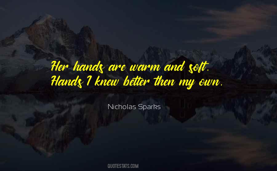 Quotes About Soft Hands #1701112