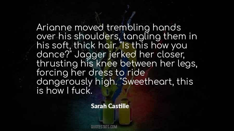 Quotes About Soft Hands #424077