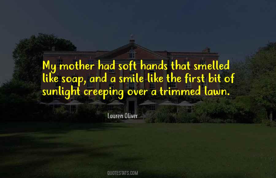 Quotes About Soft Hands #573470