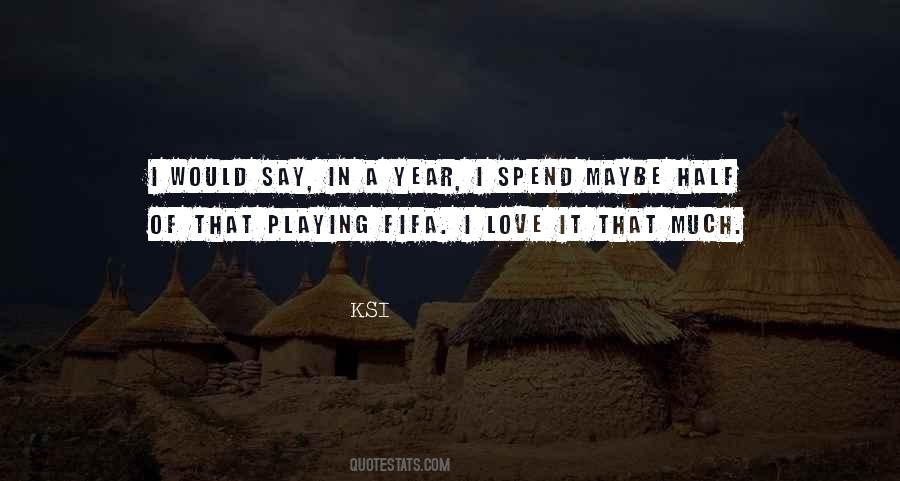 Quotes About Playing Fifa #625689
