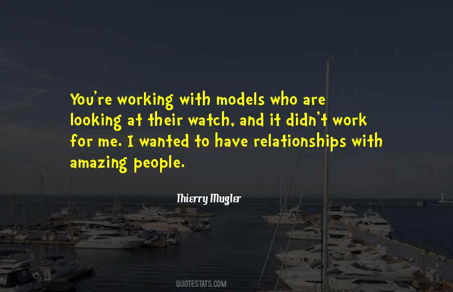 Relationships At Work Quotes #1255482