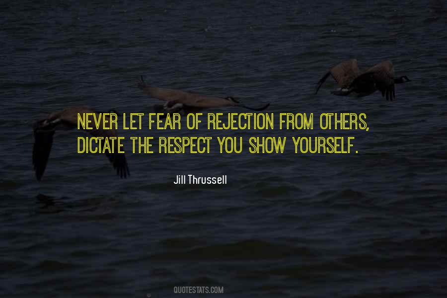 Quotes About Fear Of Rejection #1339143