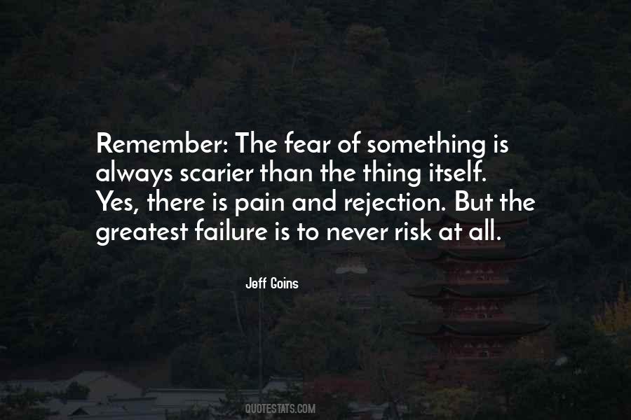 Quotes About Fear Of Rejection #1369172