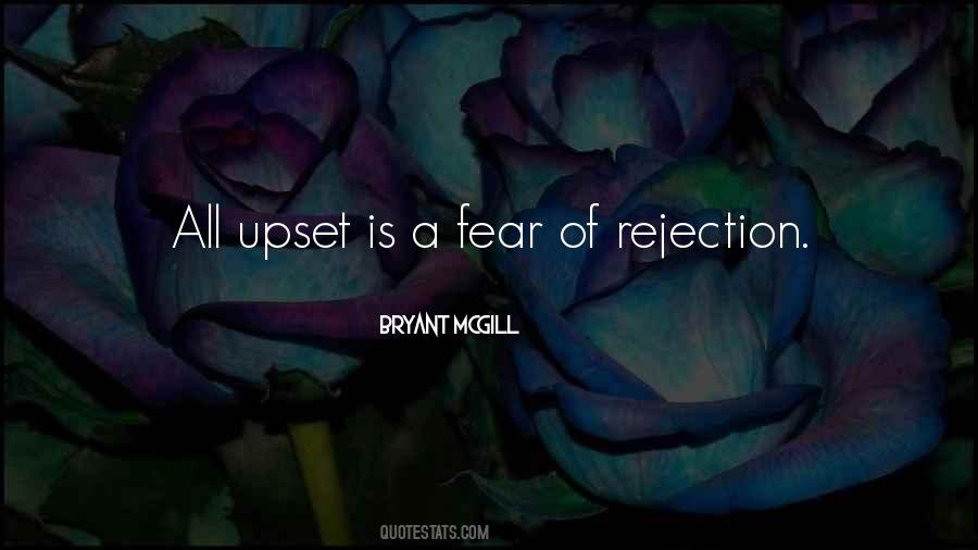 Quotes About Fear Of Rejection #207472