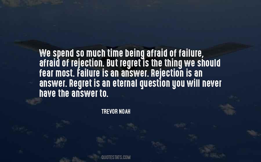 Quotes About Fear Of Rejection #385698