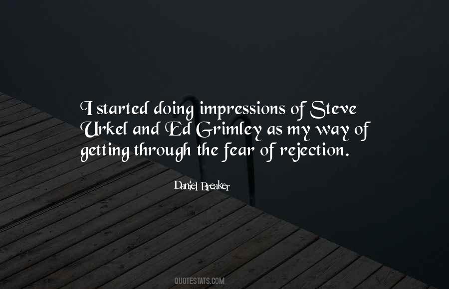 Quotes About Fear Of Rejection #809434