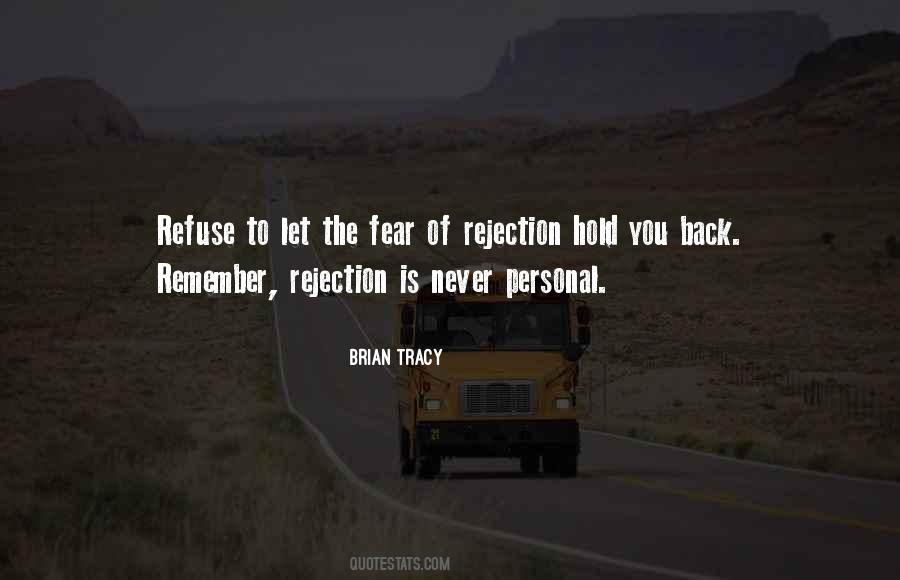 Quotes About Fear Of Rejection #993964