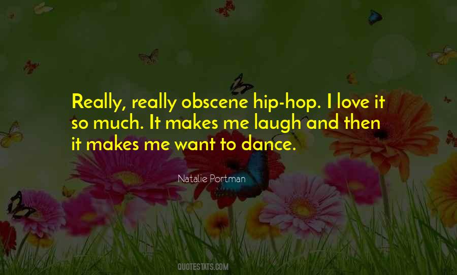 Quotes About Hip Hop Dance #599321